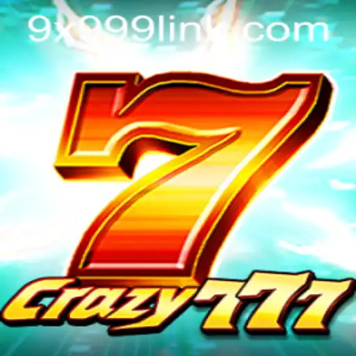 Crazy777: Unveiling the Thrilling World of 9x999