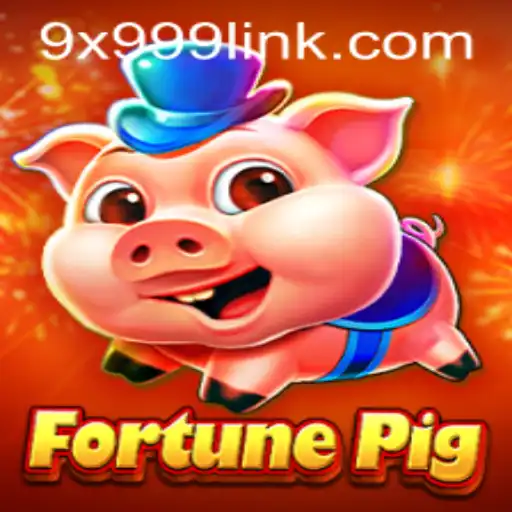 Exploring the Exciting World of FortunePig: A Deep Dive into 9x999