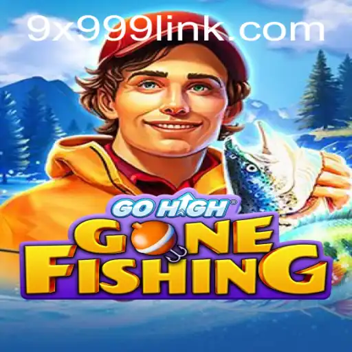 Exploring the World of GoHighGoneFishing: New Adventure with 9x999